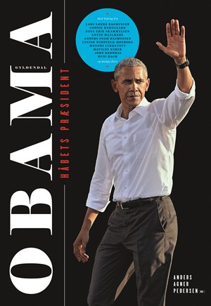 Anders Agner Rasmussen (redaktør): 'Obama – håbets præsident', 280 sider. Udkom på Gyldendal 17. januar 2019.