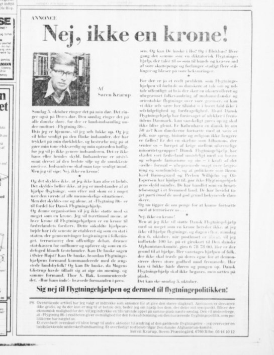 I nederste højre hjørne på side syv i Jyllands-Posten fra 21. september 1986 indrykkede Søren Krarup en annonce, der i dén grad vakte opsigt.